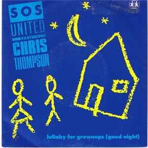 S.O.S. United Feat. Chris Thompson - Lullaby For Grownups (Good Night) Album