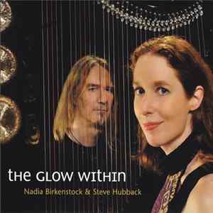Nadia Birkenstock & Steve Hubback - The Glow Within Album