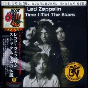 Led Zeppelin - First Time I Met The Blues Album