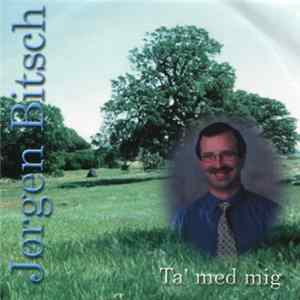 Jørgen Bitsch - Ta' Med Mig Album