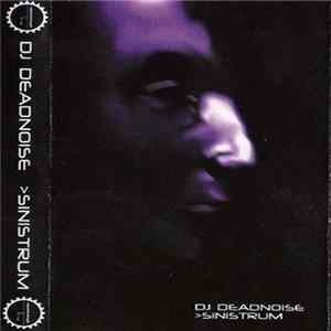 DJ Deadnoise - Sinistrum Album