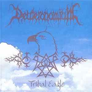 Deuteronomium - Tribal Eagle Album