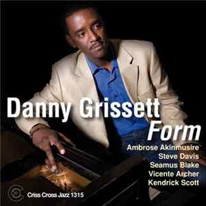 Danny Grissett - Form Album