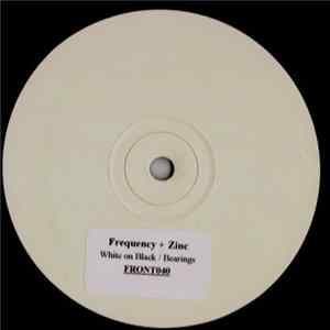 Frequency + Zinc - White On Black / Bearings Album