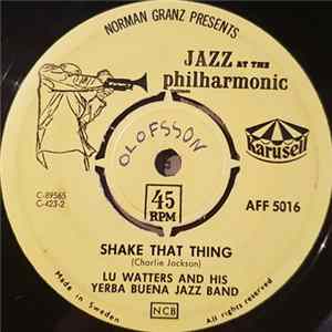Lu Watters And His Yerba Buena Jazz Band - Shake That Thing / Royal Garden Blues Album