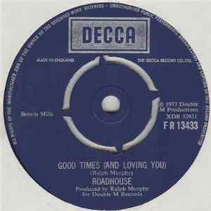 Roadhouse - Good Times (And Loving You) Album