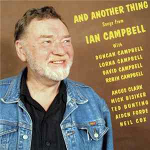 Ian Campbell - And Another Thing Album