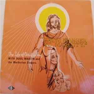 Doug Martin And The Warburton Singers - "From Manger To Majesty" Album