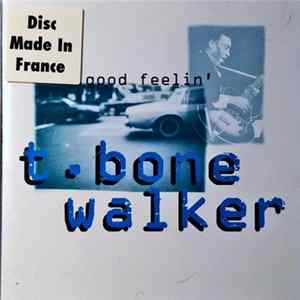 T-Bone Walker - Good Feelin' Album