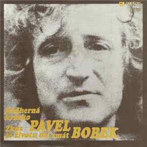 Pavel Bobek - Nádherná Krásko / Zkus Se Životu Dál Smát Album