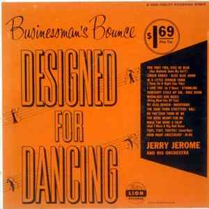 Jerry Jerome And His Orchestra - Businessman's Bounce / Designed For Dancing Album