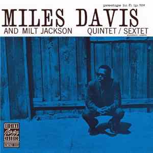 Miles Davis And Milt Jackson - Quintet / Sextet Album