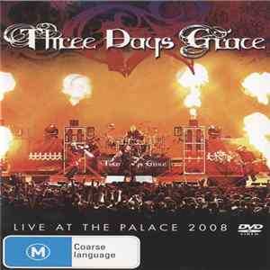 Three Days Grace - Live At The Palace 2008 Album