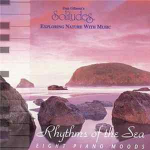 Dan Gibson, John Herberman - Rhythms Of The Sea - Eight Piano Moods Album