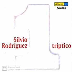 Silvio Rodríguez - Tríptico (Volúmen Uno) Album