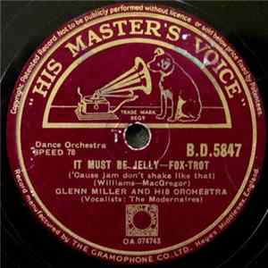 Glenn Miller And His Orchestra - It Must Be Jelly ('Cause Jam Don't Shake Like That) / Rainbow Rhapsody Album