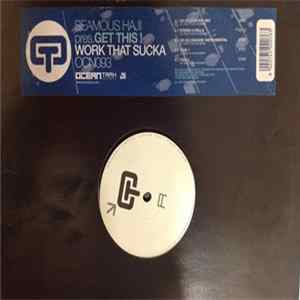 Seamus Haji Pres. Get This! - Work That Sucka Album