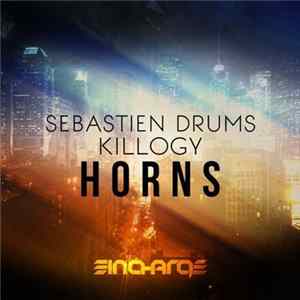 Sebastien Drums, Killogy - Horns Album