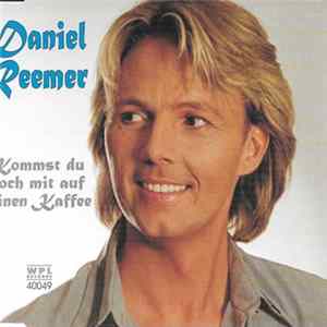 Daniel Reemer - Kommst Du Noch Mit Auf Einen Kaffee Album