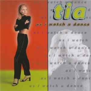 Tia - As I Watch U Dance Album