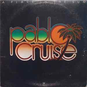 Pablo Cruise - A Place In The Sun Album