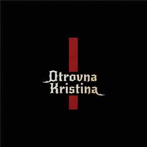 Otrovna Kristina - Otrovna Kristina Album