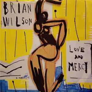 Brian Wilson - Love And Mercy Album