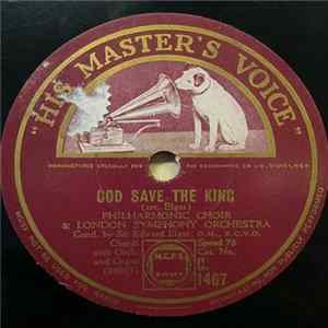 The London Symphony Orchestra, The London Philharmonic Choir, Sir Edward Elgar - God Save The King Album