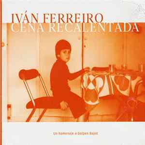 Iván Ferreiro - Cena Recalentada (Un Homenaje A Golpes Bajos) Album