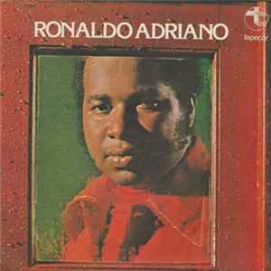 Ronaldo Adriano - Ronaldo Adriano Album