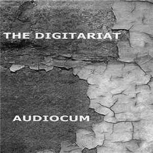 The Digitariat / Audiocum - Split Album