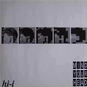 Hi-I - Mind Your Head Album