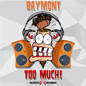Baymont - Too Much! Album