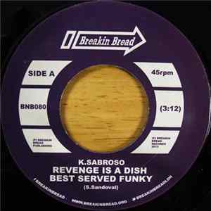 K. Sabroso - Revenge Is A Dish Best Served Funky Album