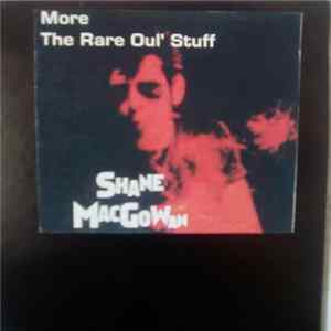 Shane MacGowan - More The Rare Oul' Stuff Album