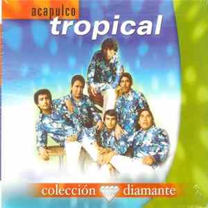Acapulco Tropical - Coleccion Diamante Album