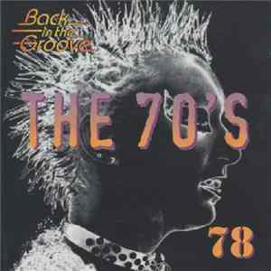 Various - The 70's - Back In The Groove 78 Album