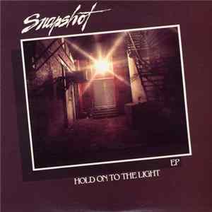 Snapshot - Hold On To The Light Album