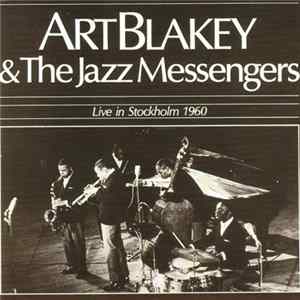 Art Blakey & The Jazz Messengers - Live In Stockholm 1960 Album