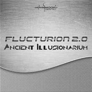 Flucturion 2.0 - Ancient Illusionarium Album