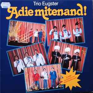 Trio Eugster - Adie Mitenand ! Album