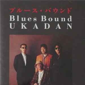 Ukadan - ブルース・バウンド = Blues Bound Album