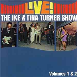 Ike & Tina Turner - Live The Ike & Tina Turner Show Volumes 1 & 2 Album