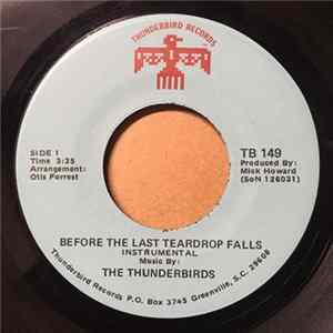 The Thunderbirds , Bobby Keefe - Before The Last Teardrop Falls Album