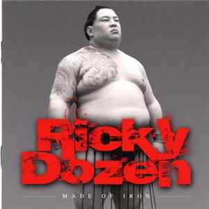 Ricky Dozen - Made Of Iron Album