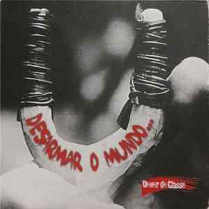 Dever De Classe - Desarmar O Mundo Para Alimentar Os Povos Album