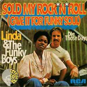 Linda & The Funky Boys - Sold My Rock'n'Roll (Gave It For Funky Soul) Album