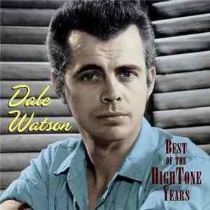 Dale Watson - Best Of The Hightone Years Album