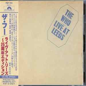 The Who - Live At Leeds =ライヴ・アット・リーズ〜25周年エディション Album