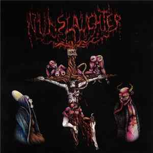 NunSlaughter / Necrocannibalistic Vomitorium - NunSlaughter / Necrocannibalistic Vomitorium Album